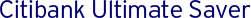 Citibank Ultimate Saver Citibank Ultimate Saver