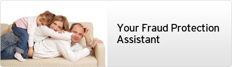 Your Fraud Protection Assistant Your Fraud Protection Assistant