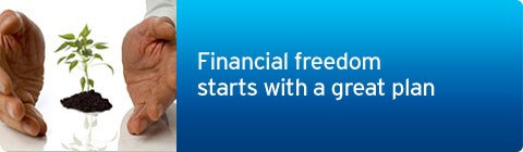 Financial freedom starts with a great plan Financial freedom starts with a great plan