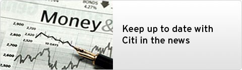 Keep up to date with Citi in the news Keep up to date with Citi in the news