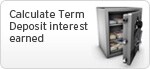 Calculate Term Deposit interest earned Calculate Term Deposit interest earned