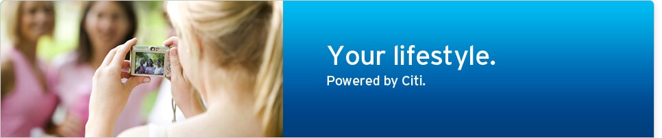 Your lifestyle. Powered by Citi.