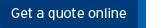 Get a quote online